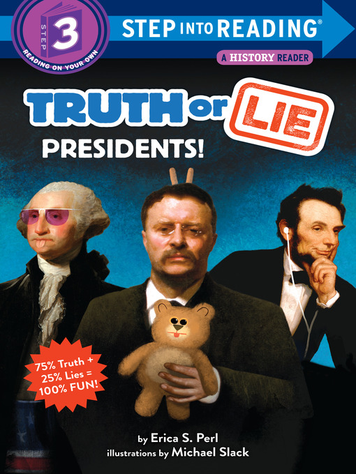 Title details for Truth or Lie: Presidents! by Erica S. Perl - Wait list
